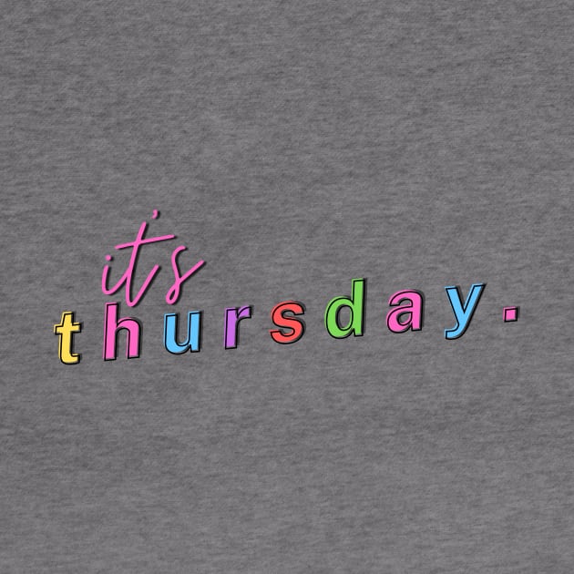 it's Thursday - Weekdays design by Moshi Moshi Designs